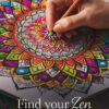 Adult Coloring Books - Find your Zen