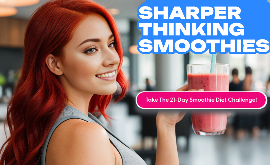 SHARPER THINKING WITH SMOOTHIES Challenge