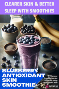 BLUEBERRY ANTIOXIDANT SKIN SMOOTHIE