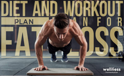 Diet and Workout Plan for Fat Loss