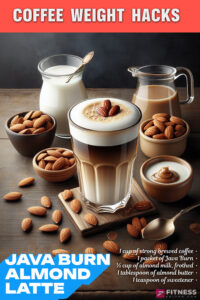 JAVA BURN ALMOND LATTE