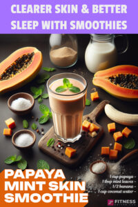 PAPAYA MINT SKIN SMOOTHIE